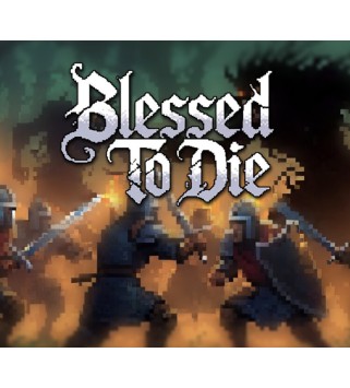 Blessed To Die Steam Key GLOBAL